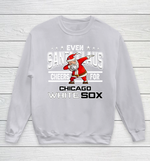 Chicago White Sox Even Santa Claus Cheers For Christmas MLB Youth Sweatshirt 3