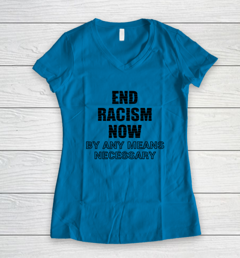 End racism by any means necessary shirt sales