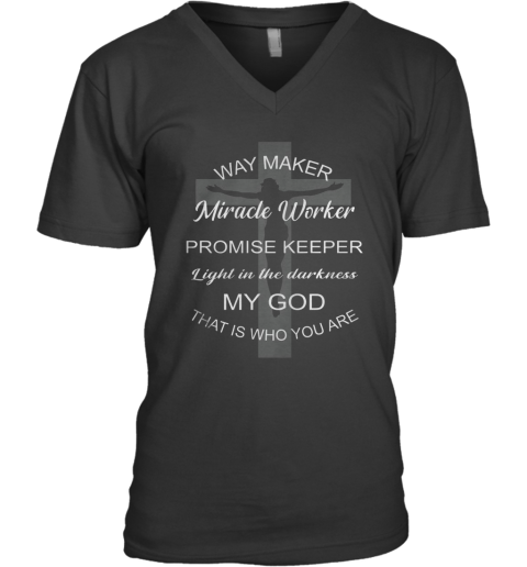 Way Maker Miracle Worker Promise Keeper Light In The Darkness V-Neck T-Shirt