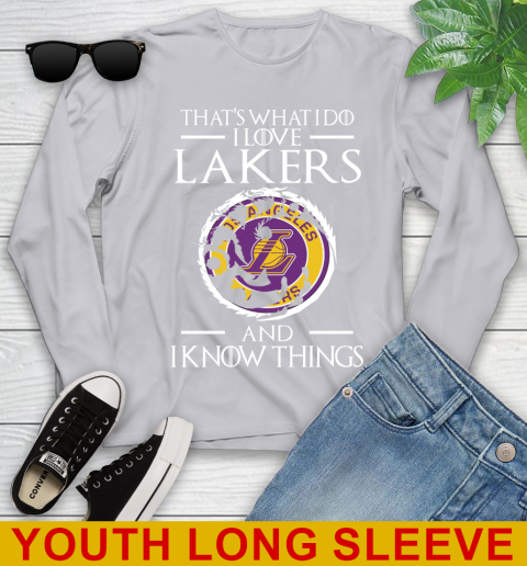 Los Angeles Lakers NBA Basketball That's What I Do I Love My Team And I Know Things Game Of Thrones 121