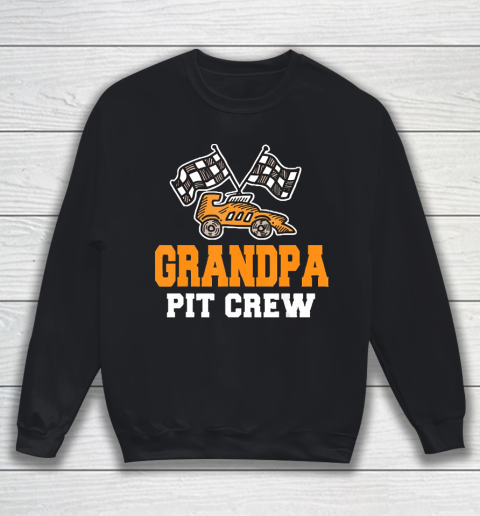 Grandpa Funny Gift Apparel  Grandpa Birthday Pit Crew Car Ra Sweatshirt