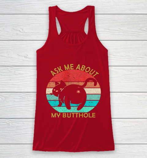 Funny Cat Kitten Tee Ask me about my BUTTHOLE Racerback Tank 4