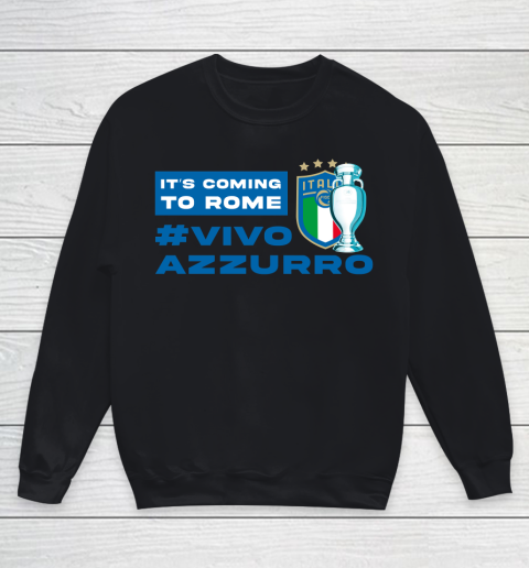 Vivo Azzurro Champion Italy Euro football Champion 2021 It's Coming To Rome Youth Sweatshirt