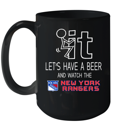 New York Rangers Hockey NHL Let's Have A Beer And Watch Your Team Sports Ceramic Mug 15oz