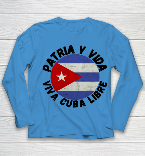 Patria Y Vida Viva Cuba Libre SOS CUba Free Cuba Youth Long Sleeve 4