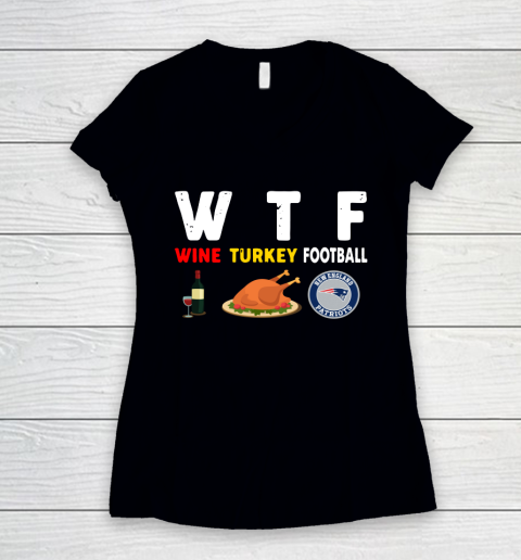 New England Patriots Giving Day WTF Wine Turkey Football NFL Women's V-Neck T-Shirt