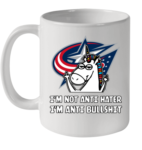 Columbus Blue Jackets NHL Hockey Unicorn I'm Not Anti Hater I'm Anti Bullshit Ceramic Mug 11oz