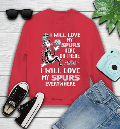 NBA Basketball San Antonio Spurs I Will Love My Spurs Everywhere Dr Seuss Shirt Youth Sweatshirt 6