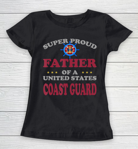 Father gift shirt Veteran Super Proud Father of a United States Coast Guard T Shirt Women's T-Shirt