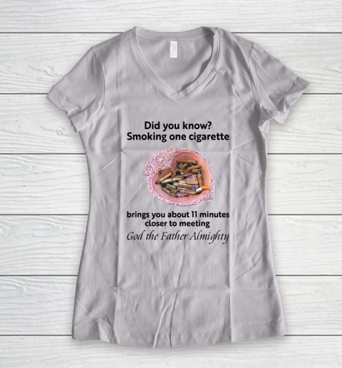 Smoking One Cigarette Brings You About 11 Minutes Women's V-Neck T-Shirt