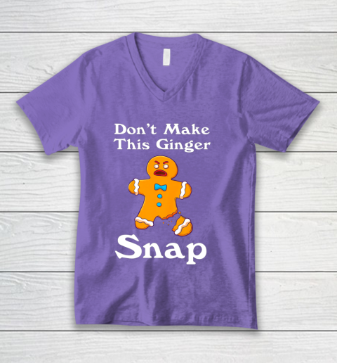 Don t Make This Ginger Snap Redhead Gift Christmas V-Neck T-Shirt 8
