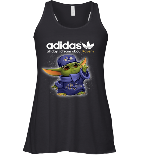 Baby Yoda Adidas All Day I Dream About Baltimore Ravens Racerback Tank