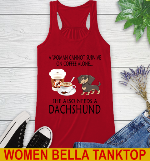 Women cannot survive on coffee alone she also need a DACHSHUND tshirt 40