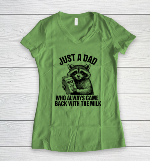 Funny Raccoon Just A Dad Who Always Came Back With The Milk Women's V-Neck T-Shirt 4