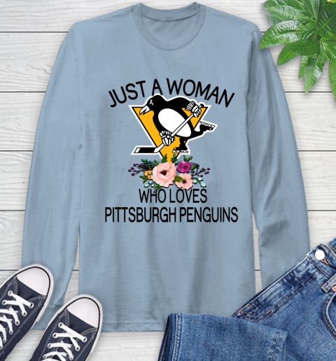 NHL Just A Woman Who Loves Pittsburgh Penguins Hockey Sports Long Sleeve T-Shirt 6