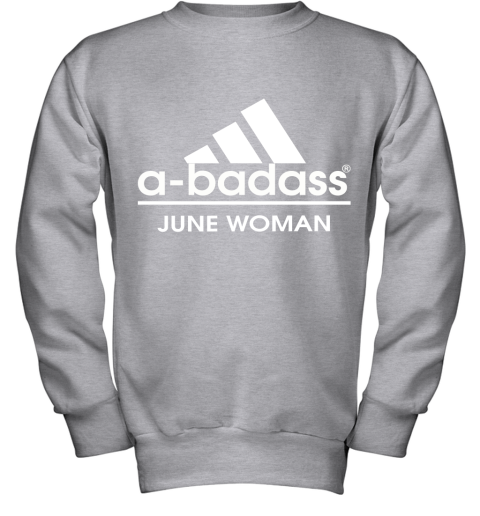 A Badass June Women Are Born In March Youth Sweatshirt