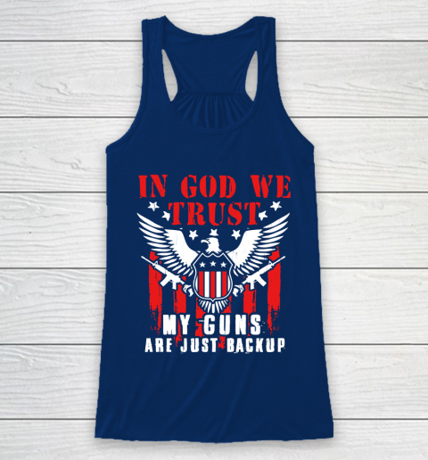 Veteran Shirt In God We Trust My Guns Are Just Backup Defend Second Amendment Flag Rifle AR 15 Gun Rights Racerback Tank 6