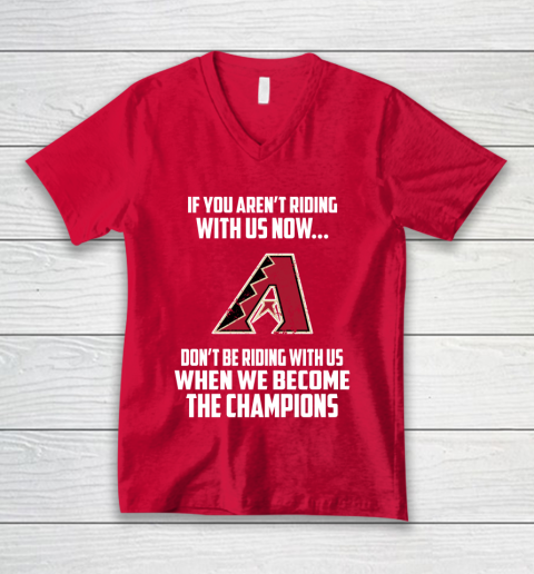 MLB Arizona Diamondbacks Baseball We Become The Champions V-Neck T-Shirt 6