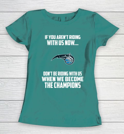 NBA Orlando Magic Basketball We Become The Champions Women's T-Shirt 10