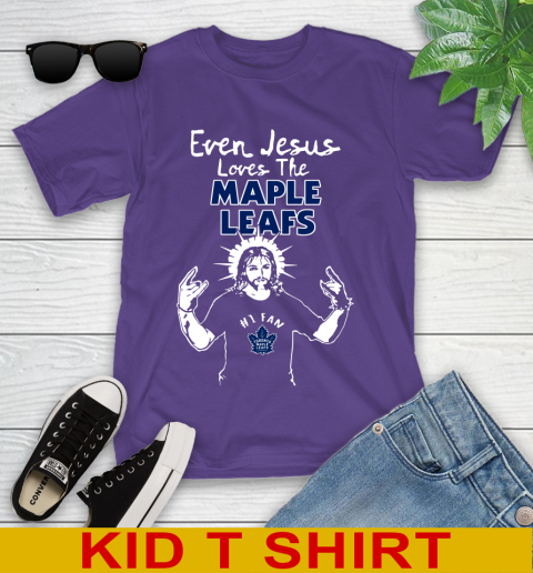 Toronto Maple Leafs NHL Hockey Even Jesus Loves The Maple Leafs Shirt Youth T-Shirt 3