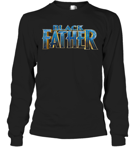 Black Father Black Panther 2 Long Sleeve T-Shirt