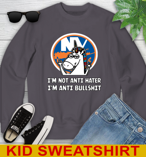 New York Islanders NHL Hockey Unicorn I'm Not Anti Hater I'm Anti Bullshit Youth Sweatshirt 6