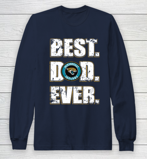 NFL Jacksonville Jaguars Football Best Dad Ever Family Shirt Long Sleeve T-Shirt 2
