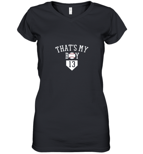 That's My Boy #13 Baseball Number 13 Jersey Baseball Mom Dad Women's V-Neck T-Shirt