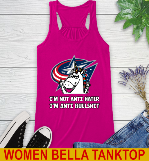 Columbus Blue Jackets NHL Hockey Unicorn I'm Not Anti Hater I'm Anti Bullshit Racerback Tank 8