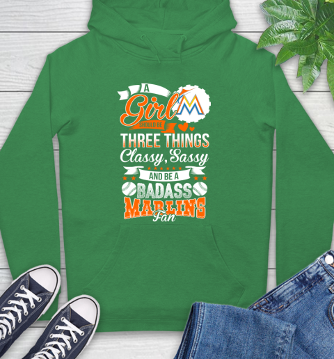 Miami Marlins MLB Baseball A Girl Should Be Three Things Classy Sassy And A Be Badass Fan Hoodie 8