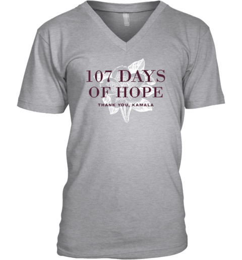 107 Days Of Hope Kamala Harris V-Neck T-Shirt