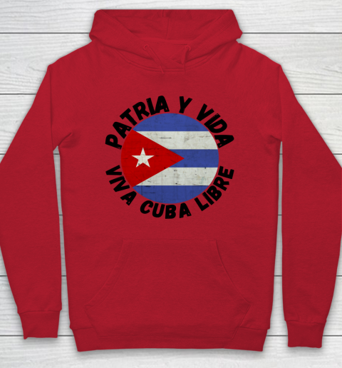 Patria Y Vida Viva Cuba Libre SOS CUba Free Cuba Hoodie 6
