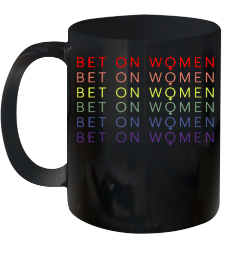 LGBT Bet On Women Ceramic Mug 11oz