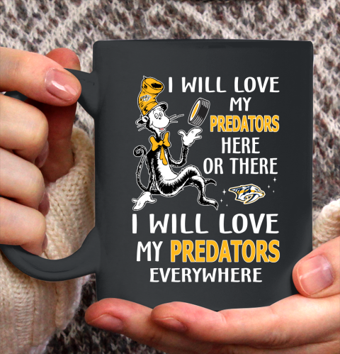 NHL Hockey Nashville Predators I Will Love My Predators Everywhere Dr Seuss Shirt Ceramic Mug 15oz