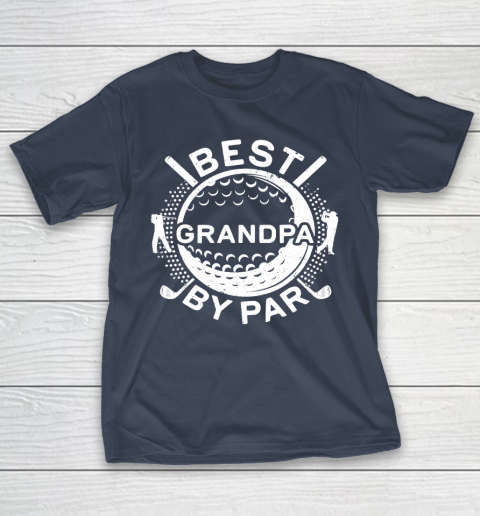 Father's Day Funny Gift Ideas Apparel  Mens Best Grandpa By Par T Shirt Golf Lover Father T-Shirt 3