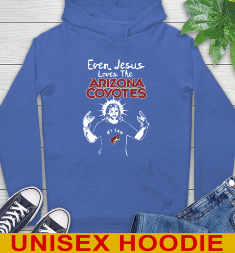 Arizona Coyotes NHL Hockey Even Jesus Loves The Coyotes Shirt Hoodie - Image 10
