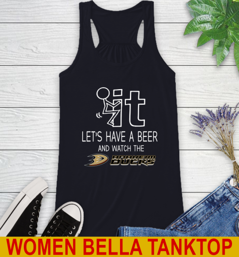 Anaheim Ducks Hockey NHL Let's Have A Beer And Watch Your Team Sports Racerback Tank - Image 9