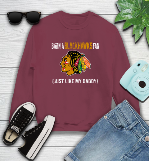 NHL Chicago Blackhawks Hockey Loyal Fan Just Like My Daddy Shirt Sweatshirt 6 NHL Chicago Blackhawks Hockey Loyal Fan Just Like My Daddy Shirt Sweatshirt - Image 6