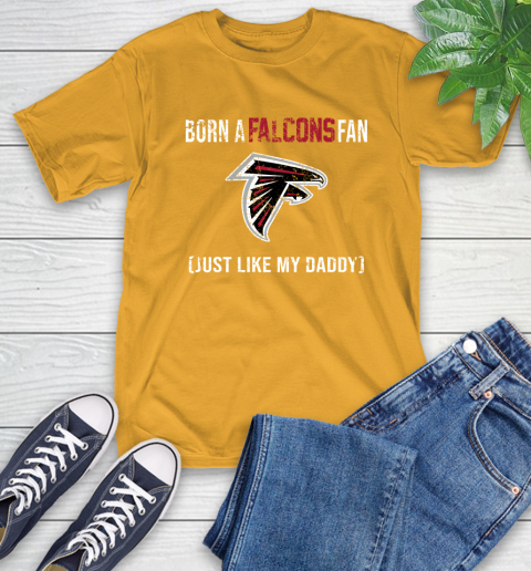 NFL Atlanta Falcons Football Loyal Fan Just Like My Daddy Shirt T-Shirt 2
