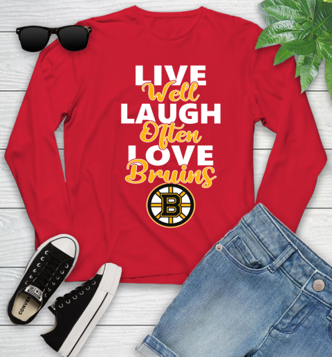 NHL Hockey Boston Bruins Live Well Laugh Often Love Shirt Youth Long Sleeve 10