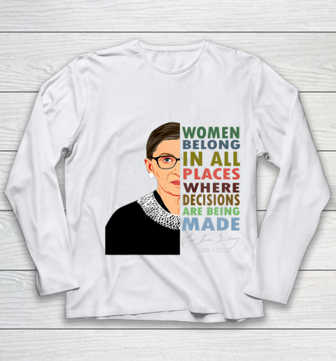 RBG Women Belong In All Places Ruth Bader Ginsburg Youth Long Sleeve