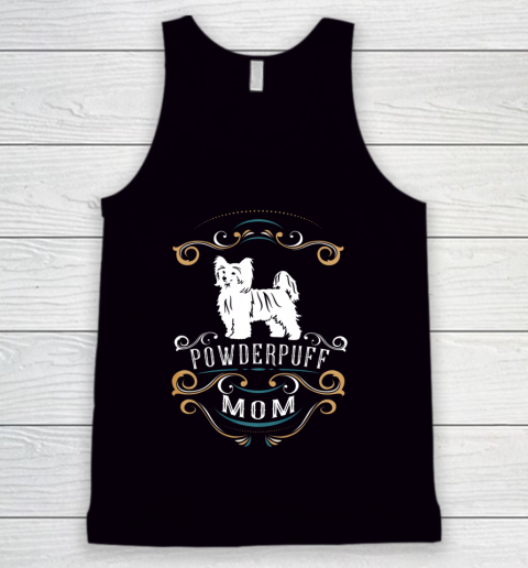 Dog Mom Shirt Powderpuff Mom Chinese Crested Dog Tank Top