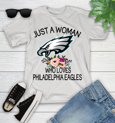 NFL Just A Woman Who Loves Philadelphia Eagles Football Sports Youth T-Shirt