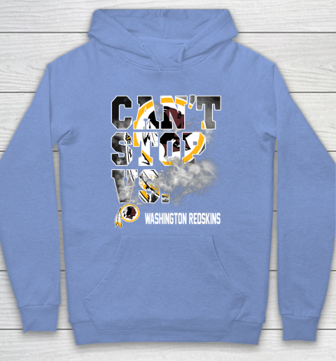 NFL Washington Redskins Can't Stop Vs Hoodie 8