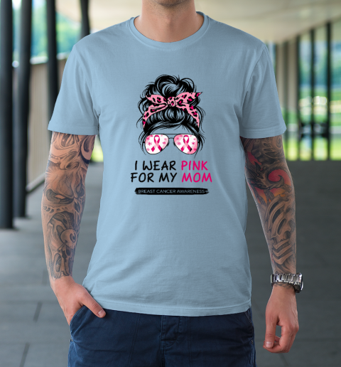 I Wear Pink For My Mom Breast Cancer Awareness Girls Support T-Shirt 5