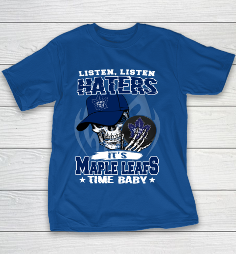 Listen Haters It is LEAFS Time Baby NHL Youth T-Shirt 6