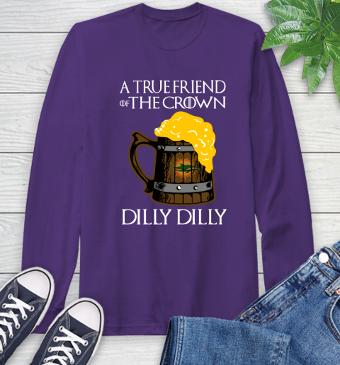 NFL Miami Dolphins A True Friend Of The Crown Game Of Thrones Beer Dilly Dilly Football Shirt Long Sleeve T-Shirt 5