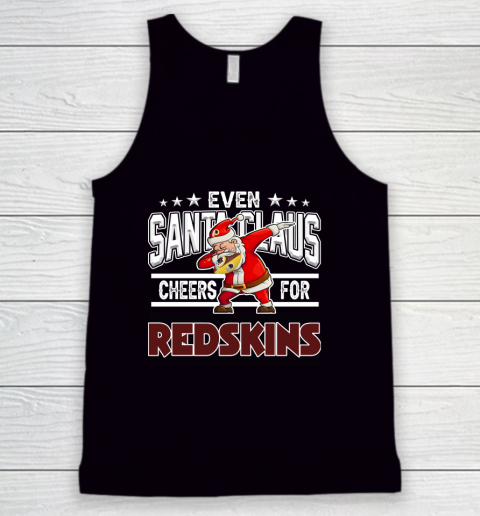 Washington Redskins Even Santa Claus Cheers For Christmas NFL Tank Top