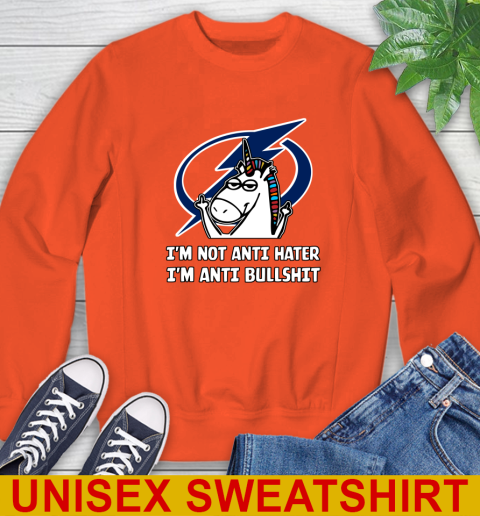 Tampa Bay Lightning NHL Hockey Unicorn I'm Not Anti Hater I'm Anti Bullshit Sweatshirt 4