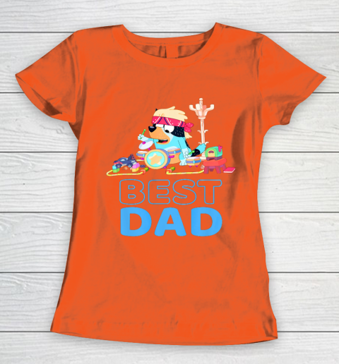 Bluey Best Dad Matching Family For Lover Women's T-Shirt 3